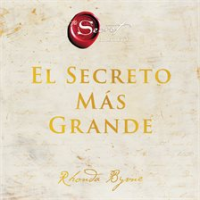 The Greatest Secret / El Secreto MAs Grande